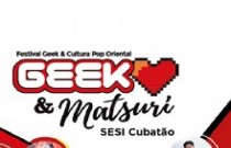 Festival Geek & Matsuri acontece no CAT Sesi Cubatão nos dias 25 e 26
