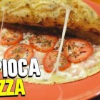 Pizza de crepioca: leve, crocante e irresistível