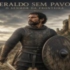 Geraldo Geraldes foi uma personagem da história de Portugal nas lutas da Reconquista