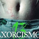 Revelado trailer e data de lançamento do filme de terror 13 Exorcismos