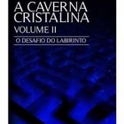 A Caverna Cristalina - um livro cheio de aventuras