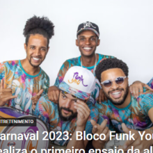 Carnaval 2023: Bloco Funk You realiza o primeiro ensaio da ala de dança neste domingo