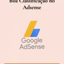Estratégias para conseguir uma boa classificação no Google Adsense